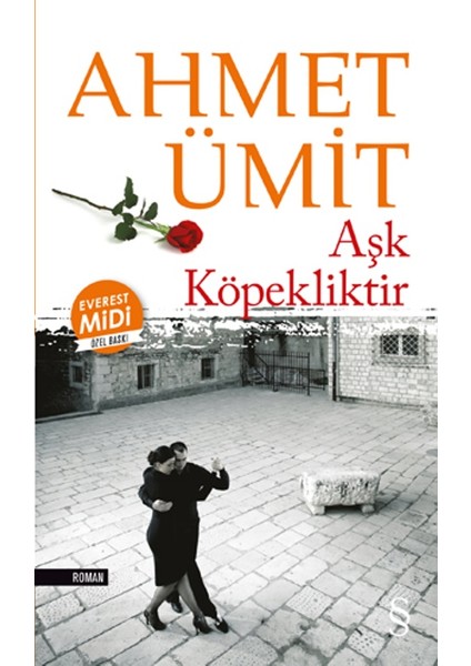 Aşk Köpekliktir - Ahmet Ümit