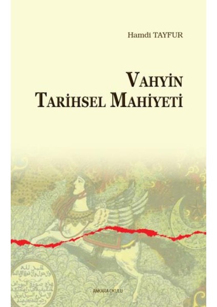 Vahyin Tarihsel Mahiyeti
