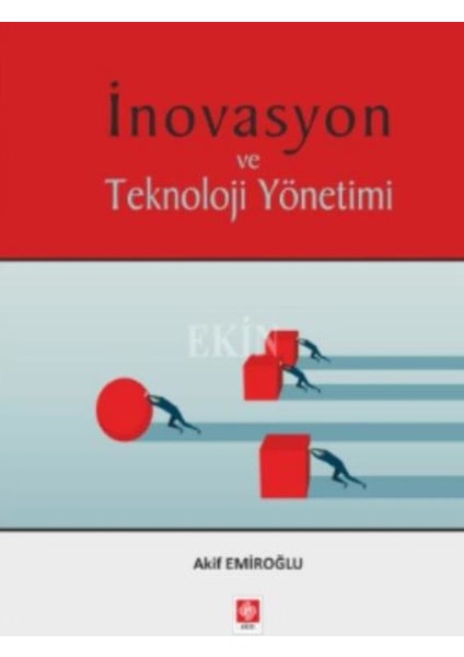 İnovasyon Ve Teknoloji Yönetimi - Akif Emiroğlu