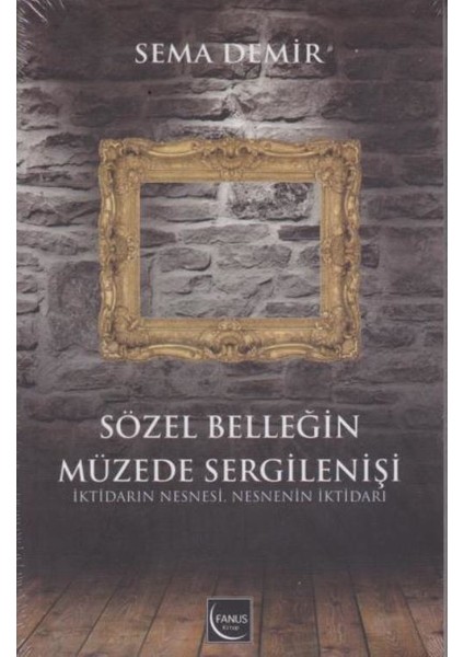 Sözel Belleğin Müzede Sergilenişi