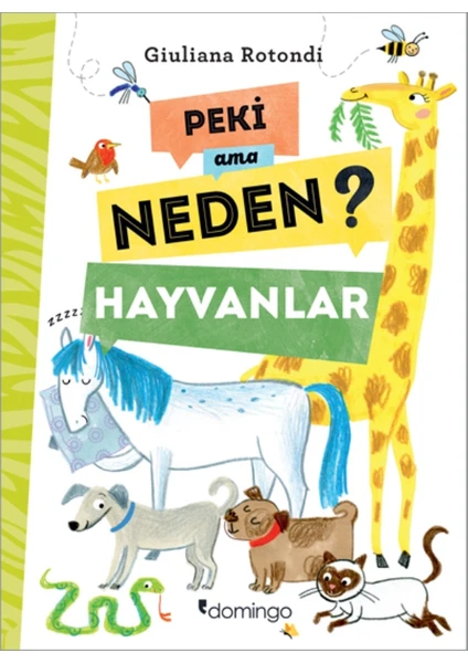 Peki Ama Neden?Hayvanlar