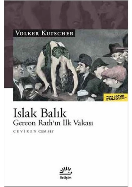 Islak Balık Gereon Rath'In İlk Vakası - Volker Kutscher