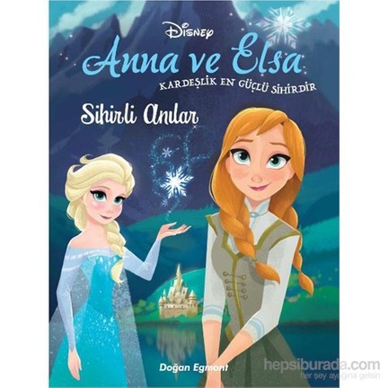 Karlar Ulkesi Anna Ve Elsa Sihirli Anilar Kolektif Fiyati