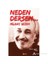 Neden Dersen-Müjdat Gezen 1