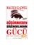 DÜŞÜNMEDEN DÜŞÜNEBİLMENİN GÜCÜ 1