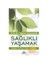 Sağlıklı Yaşamak-Mithat Yılmaztürk 1