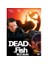 Dead Fish (Ölü Balık) 1