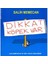 Dikkat Köpek Var - Salih Memecan 1