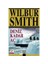 Deniz Kadar Aç - Wilbur Smith 1