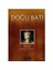 Doğu Batı Dergisi Sayı:02 Doğu Ne Batı Ne ? 1
