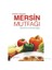 Dünden Bugüne Mersin Mutfağı-Yasmina Lokmanoğlu 1
