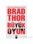 Büyük Oyun - Brad Thor 1