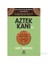 Aztek Kanı – Birinci Kitap-Gary Jennings 1