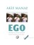 Ego Nedir ve Nasıl Aşılır 1