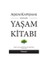 Yaşam Kitabı: Aforizmalar - Aşkım Kapışmak 1