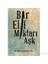 Bir Elif Miktarı Aşk 1