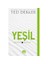 Yeşil: Çember Kitap 0 / Başlangıç ve Son - Ted Dekker 1