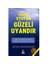 İÇİNDEKİ UYUYAN GÜZELİ UYANDIR 1