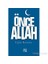 Önce Allah-Uğur Karaca 1