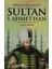 Sultan 1. Ahmet Han 1