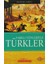 Farklı Yönleriyle Türkler 1