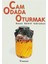 Cam Odada Oturmak 1