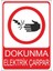 Dokunma Elektrik Çarpar 25 X 35 Cm Uyarı Levhası 1