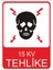 15 Kv Tehlike 25 X 35 Cm Uyarı Levhası 1