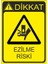 Ezilme Riski 25 X 35 Cm Uyarı Levhası 1