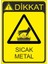 Sıcak Metal 25 X 35 Cm Uyarı Levhası 1
