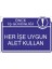 Önce İş Güvenliği Her İşe Uygun Alet Kullan 25 X 35 Cm Uyarı Levhası 1