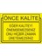 Önce Kalite Eger Kaliteyi Önemsemesseniz Onu Hiçbir Zaman Üretemessiniz 25 X 35 Cm Uyarı Levhası 1
