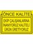 Önce Kalite Ekip Çalışanlarına İnanıyoruz Kaliteli Ürün Üretiyoruz 25 X 35 Cm Uyarı Levhası 1