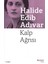 Kalp Ağrısı - Halide Edib Adıvar 1