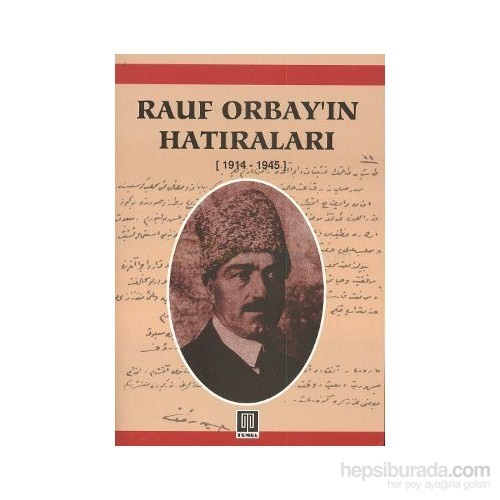 Rauf Orbay'ın Hatıraları (19141945) Kitabı ve Fiyatı