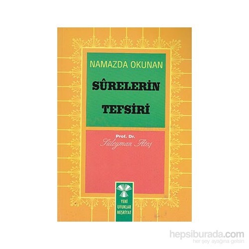 Namazda Okunan Surelerin Tefsiri-Süleyman Ateş Kitabı Ve Fiyatı