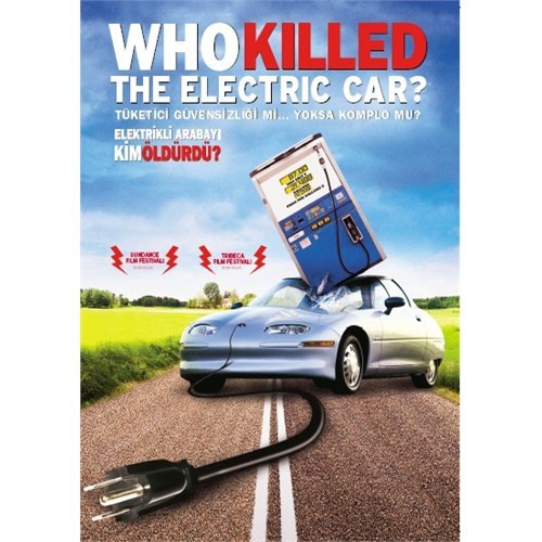 Who Killed The Electric Car? (Elektrikli Arabayı Kim Fiyatı