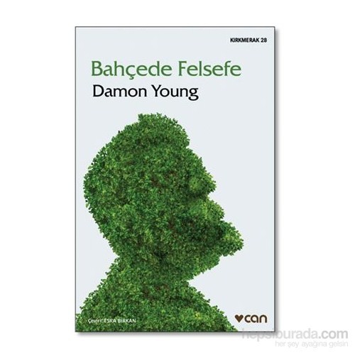Bahçede FelsefeDamon Young Kitabı ve Fiyatı Hepsiburada