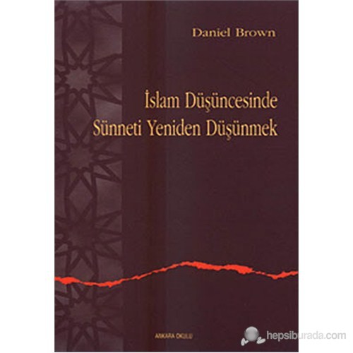 İslam Düşüncesinde Sünneti Yeniden Düşünmek (Rethinking Kitabı