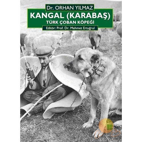 Kangal Karabas Turk Coban Kopegi Orhan Yilmaz Kitabi Ve Fiyati