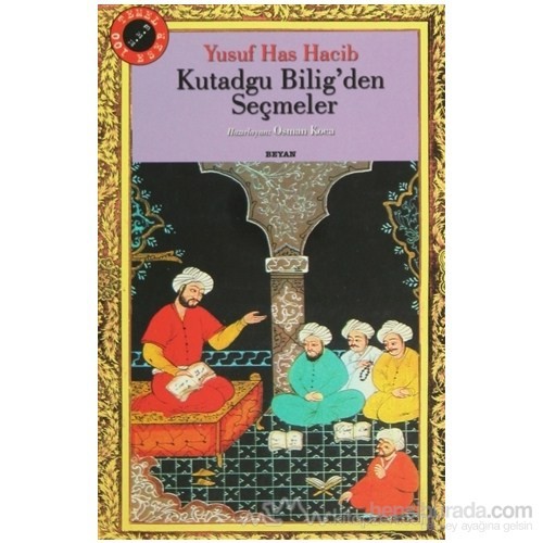 Kutadgu Bilig''Den Seçmeler-Yusuf Has Hacib Kitabı Ve Fiyatı