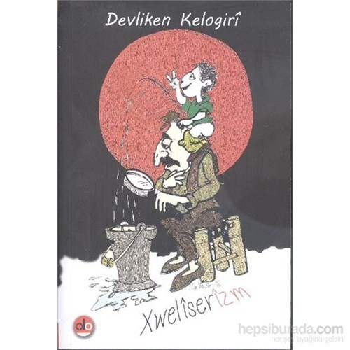 Xweliserizm-Devliken Kelogiri Kitabı ve Fiyatı - Hepsiburada