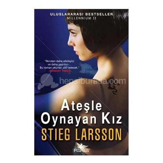 Ateşle Oynayan Kız - Stieg Larsson