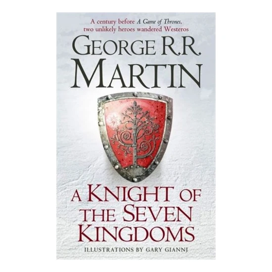 A Knight Of The Seven Kingdoms - George R. R. Martin