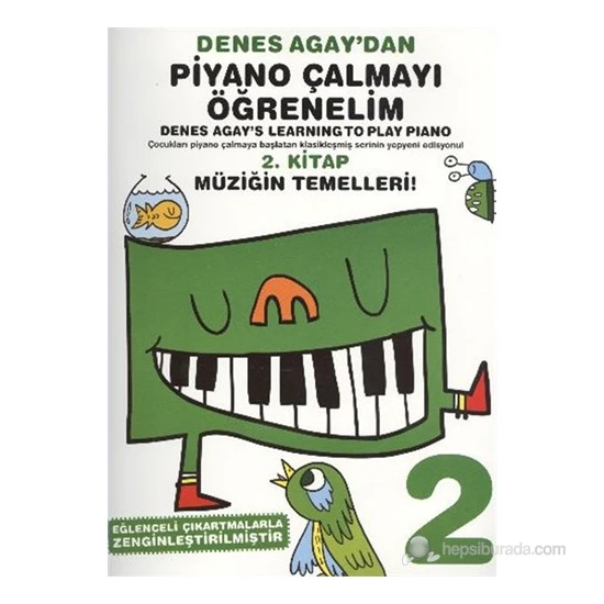 Denes Agaydan Piyano Çalmayı Öğrenelim 2. Kitap Müziğin Teme - Denes Agay