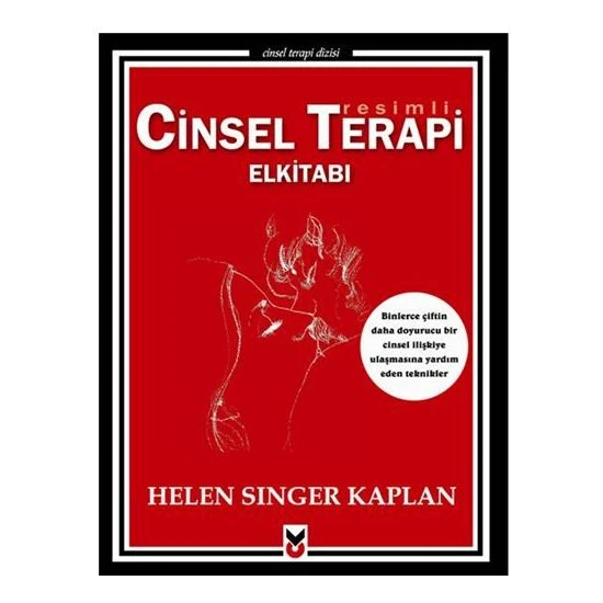 Resimli Cinsel Terapi Elkitabı - Helen Singer Kaplan