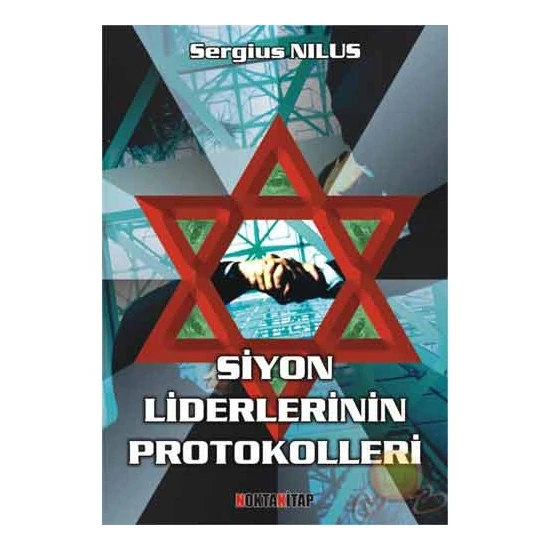 Siyon Liderlerinin Protokolleri-Sergius Nilus