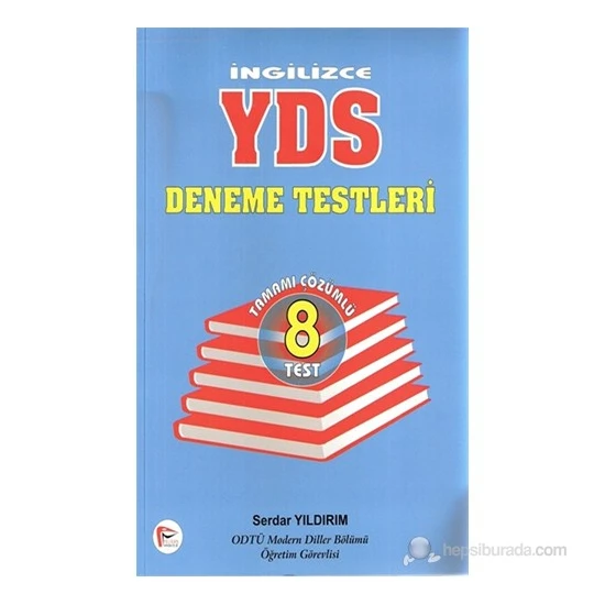 İngilizce Yds Deneme Testleri Tamamı Çözümlü 8 Test-Serdar Yıldırım