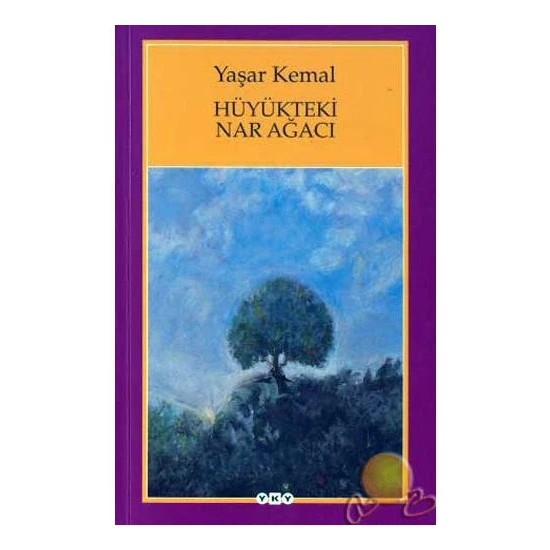 Hüyükteki Nar Ağacı - Yaşar Kemal