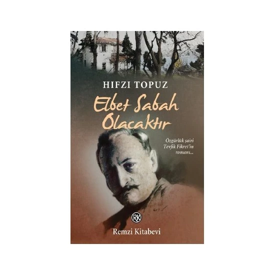 Elbet Sabah Olacaktır - Hıfzı Topuz